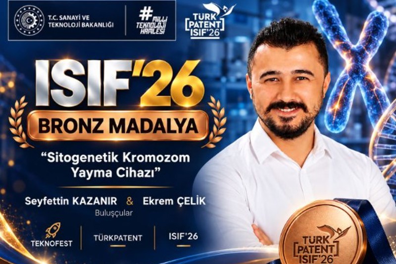 Öğr. Gör. Seyfettin KAZANIR’ın Patent Başarısına TEKNOFEST TÜRKPATENT ISIF’26’dan Bronz Madalya